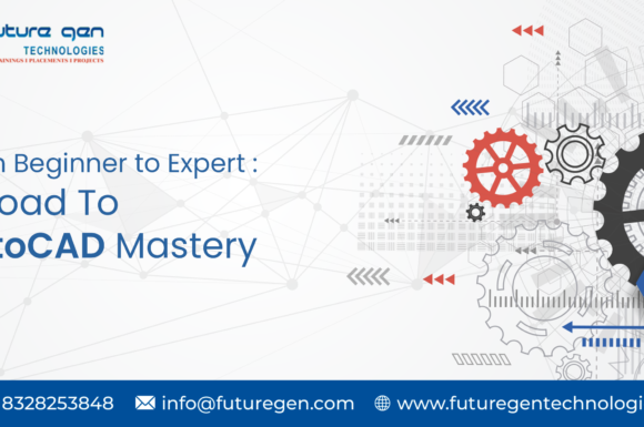 From Beginner to Expert: A Road to AutoCAD Mastery